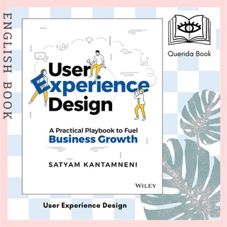 [Querida] User Experience Design : A Practical Playbook to Fuel Business Growth by S Kantamneni