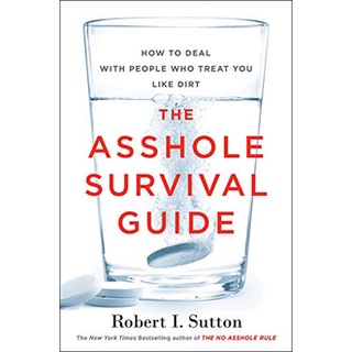 The A$$hole Survival Guide: How to Deal with People Who Treat You Like Dirtหนังสือภาษาอังกฤษมือ 1 นำเข้า พร้อมส่ง