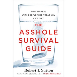 The A$$hole Survival Guide: How to Deal with People Who Treat You Like Dirtหนังสือภาษาอังกฤษมือ 1 นำเข้า พร้อมส่ง