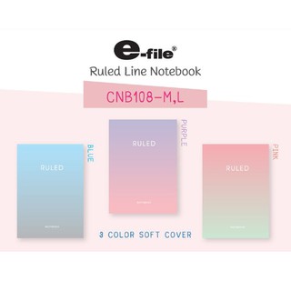 e-file สมุดปกอ่อนพาสเทลไล่สี กระดาษถนอมสายตา RULE CNB108 มีให้เลือก 3 สี 2 ขนาด