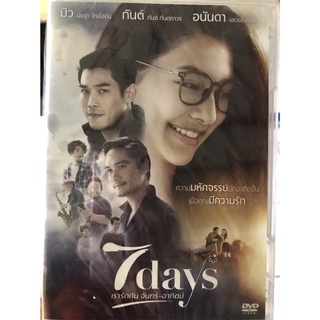 DVD : 7 Days (2018) เรารักกัน จันทร์ - อาทิตย์ " มิว นิษฐา จิรยั่งยืน, กันต์ กันต์ กันตถาวร, อนันดา เอเวอริ่งแฮม "