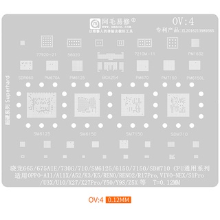 Amaoe OV4 BGA แผ่นตาข่ายฉลุลาย สําหรับบัดกรี CPU A11X A52 RENO2 R17Pro X27Pro Snapdragon 665 710 730G 675