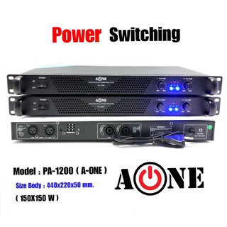 A-ONE เพาเวอร์แอมป์ 300วัตต์รุ่น PA-1200 Max Powet:150W*2 ที่ 8 โอมป์ 2CH รุ่นPA-1200 (ราคาต่อ 1 เครื่อง )