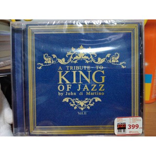 CD เพลงพระราชนิพนธ์ A TRIBUTE TO KING OF JAZZ Vol. 2 By John Di Martino (CD Audiophile) มือ 1