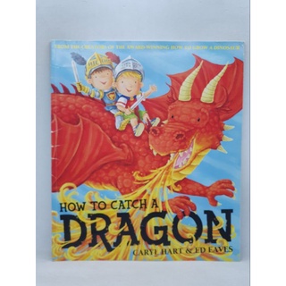 How to Catch A Dragon by Caryl Hart&amp;ED EAVES-160