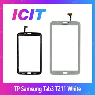 Samsung Tab 3 T211 อะไหล่ทัสกรีน Touch Screen For Samsung Tab 3 T211 ICIT 2020