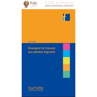 Collection F : Enseigner le français aux adultes migrants : 9782014016451 (นำเข้าของแท้100%)