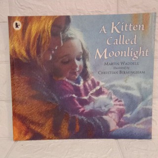 A Kitten Called Moonlight by Martin Waddell