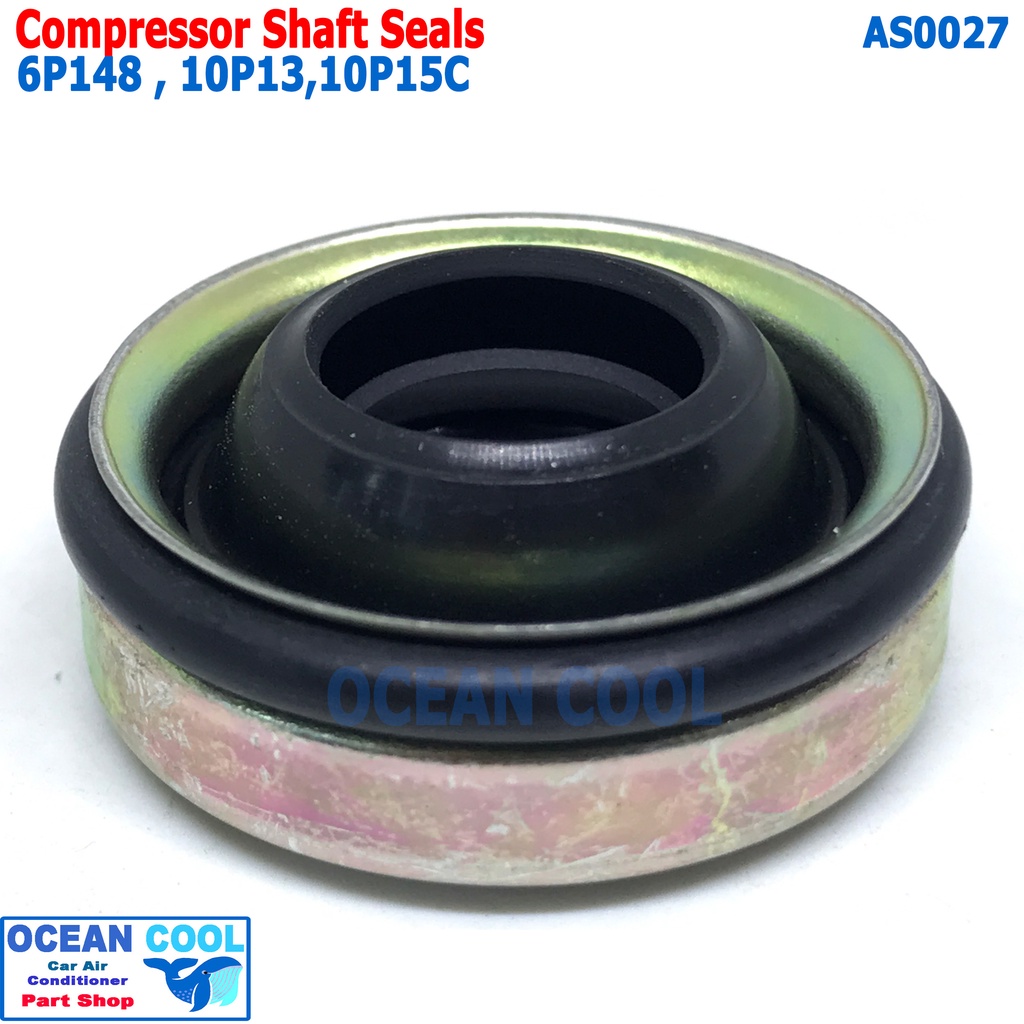 ซีลคอมเพรสเซอร์แอร์ 6P148 10p15C 10p13c  AS0027 R134a ซีลคอมแอร์ HNBR compressor shaft seals ซีลคอมแ