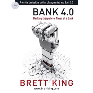 Bank 4.0: Banking everywhere, never at a bank