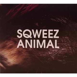 CD Sqweez Animal - อาจยังไม่สาย