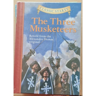 Classic start The Three Musketeers book เหมาะสำหรับน้องที่อ่านเองได้แล้ว