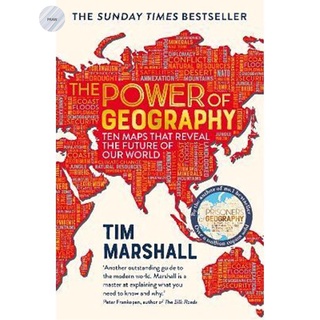 THE POWER OF GEOGRAPHY : TEN MAPS THAT REVEAL THE FUTURE OF OUR WORLD **🏆THE SUNDAY TIMES BESTSELLER**