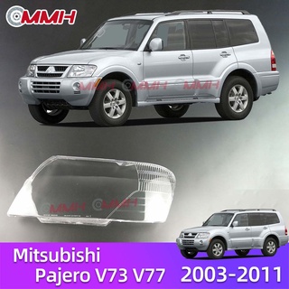 ฝาครอบเลนส์ไฟหน้า สําหรับ Mitsubishi Pajero V73 V75 V77 montero 2003-2011 เลนส์ไฟหน้า ฝาครอบไฟหน้า ไฟหน้ารถยนต์ ไฟหน้าสําหรับ ฝาครอบไฟหน้าตรงรุ่น ฝาครอบเลนส์  headlamp cover ไฟหน้า โคมไฟหน้า ฝาครอบเลนส์