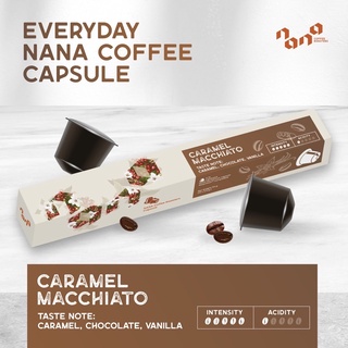Nana Coffee Roasters - Caramel Macchiato Coffee Capsule (Caramel, Chocolate, Vanilla) กาแฟแคปซูล for Nespresso