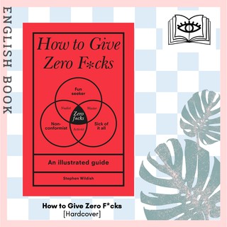 [Querida] หนังสือภาษาอังกฤษ How to Give Zero F*cks by Stephen Wildish