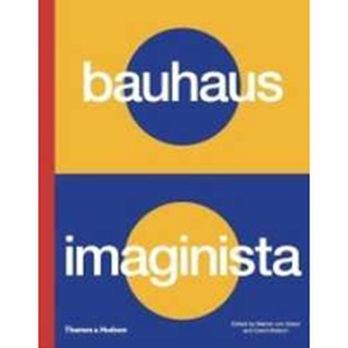 Bauhaus Imaginista : A School in the World [Hardcover]หนังสือภาษาอังกฤษมือ1(New) ส่งจากไทย