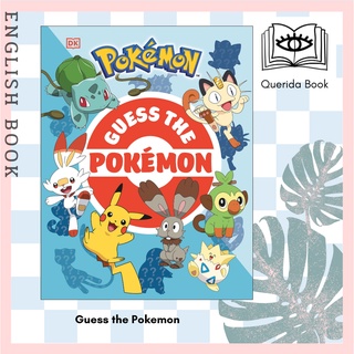 [Querida] หนังสือภาษาอังกฤษ Guess the Pokemon : Find out how well you know more than 100 Pokemon! by Glenn Dakin