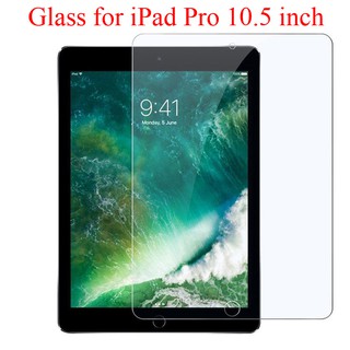 กระจกนิรภัย ป้องกันหน้าจอ iPadPro 10.5" การป้องกันหน้าจอ iPad Pro 10.5 Tempered Glass Screen Protector