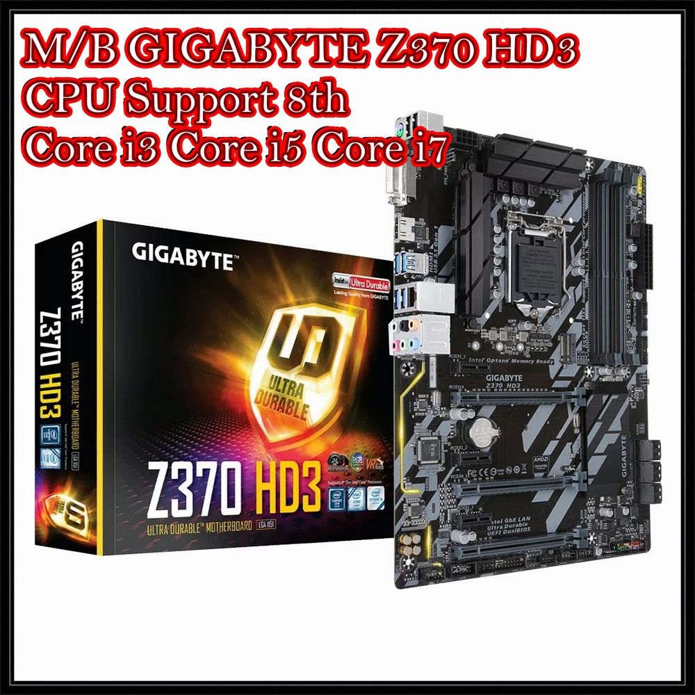 MAINBOARD (เมนบอร์ด) 1151 GIGABYTE Z370 HD3