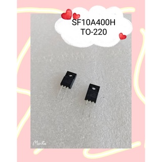 SF10A400H TO-220  สินค้ามีสต็อก พร้อมส่ง