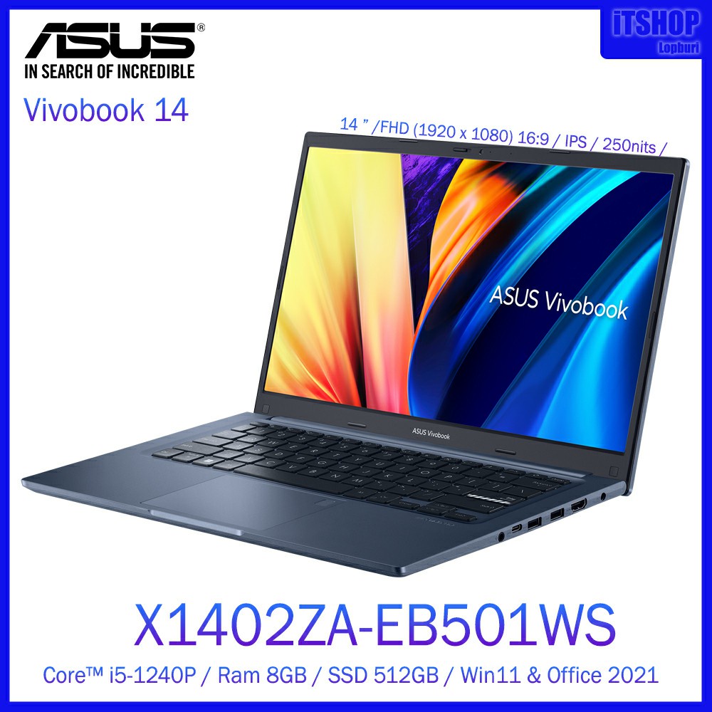 ASUS Vivobook 14 / X1402ZA-EB501WS / โน๊ตบุ๊ค 14 IPS FHD (1920 x 1080) 16:9 / Intel® Core™ i5-1240P / 8GB DDR4 / Quiet B