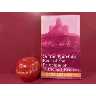 on the fourfold root of the principle of sufficient reason : ARTHUR SCHOPENHAUER  หนังสือปรัชญา ภาษาอังกฤษ