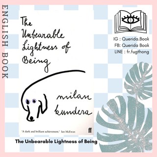 [Querida] หนังสือภาษาอังกฤษ The Unbearable Lightness of Being by Milan Kundera