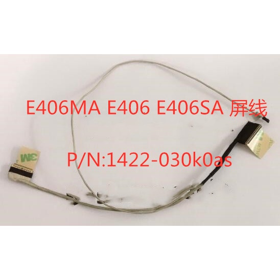 ใหม่ใช้ได้กับ ASUS E406MA E406 E406SA 1422-030k0as สายเคเบิลแผงจอแสดงผล