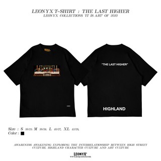 เสื้อยืดอินเทรนด์ขนาดเต็มเสื้อยืดแขนสั้น "THE LAST HIGHER" LEONYX T-SHIRTS-3XL