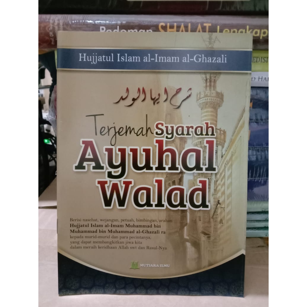 Translate Syarah Ayuhal Walad Advice Advice Imam Al-Ghazali - Imam al Ghazali - TP