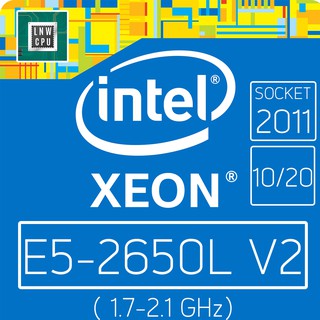 CPU INTEL [2011] E5-2650L V2 10 CORE 20 THREAD มีของพร้อมส่ง