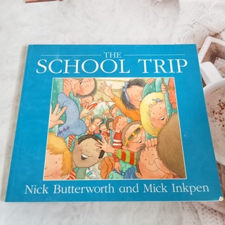 หนังสือปกอ่อน The School Trip มือสอง