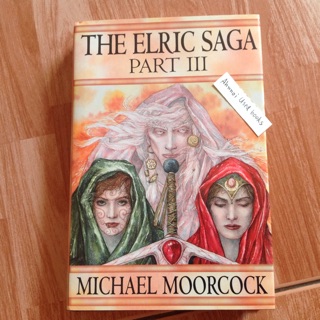 The Elric Saga Part III   Michael Moorcock