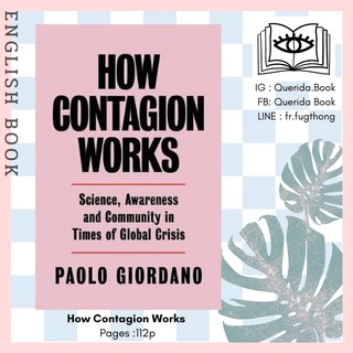 [Querida] หนังสือภาษาอังกฤษ How Contagion Works : Science, Awareness and Community in Times by Paolo Giordano