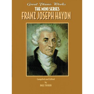 Great Piano Works -- The Mini Series: Franz Joseph Haydn