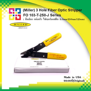 Miller FO 103-T-250-J 3 Hole Fiber optic Stripper 3.0mm/250um/125um