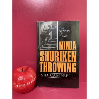 The Weapon of STEALTH NINJA SHURIKEN THROWING : SID CAMPBELL การขว้างดาวกระจาย นินจา วิธีฝึกการใช้ดาวกระจาย หนังสือหายาก