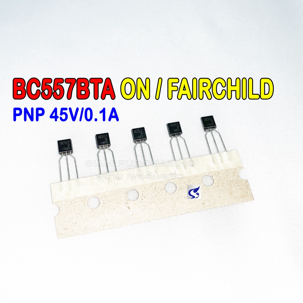 (จำนวน 5ชิ้น) ทรานซิสเตอร์ BC557 BC557BTA ONSEMI/FAIRCHILD TRANSISTOR PNP 45V/0.1A TAPPING