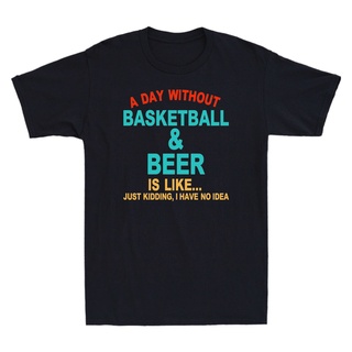 เสื้อยืด คอกลม พิมพ์ลาย A Day Without Beer And Basketball Is Like Just Kidding แฟชั่นยอดนิยม สําหรับเด็ก