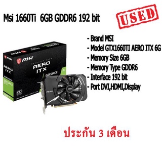 การ์ดจอ Msi 1660Ti  6GB GDDR6 192 bit รองรับ Port DVI , HDMI ,  Display Port