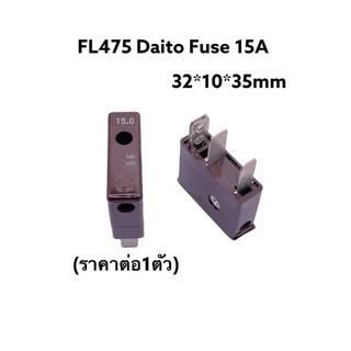 PL475 Daito Fuse 15A