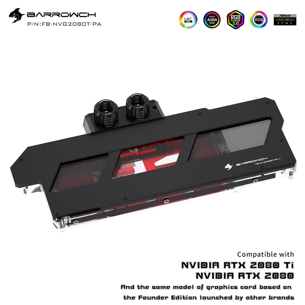 BARROWCH Founder Edition RTX2080Ti 2080 2080SUPER 2070 GPU water block Aurora (สามารถใส่ RTX ได้หลาย