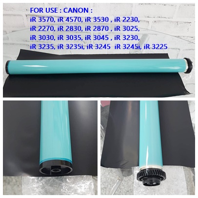 (IR4570)ลูกดรัม เบลด ชาร์ทโรเลอร์ คุณภาพ Canon IR4570/2270/2830/2870/3025/3030/3225/3230/3035/IR3045