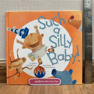 หนังสือนิทานภาษาอังกฤษ ปกแข็ง เล่มใหญ่มาก Such a Silly Baby!