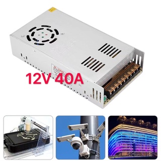 Switching Power Supply สวิตชิ่งเพาเวอร์ซัพพลาย 12V 40A 480W(สีเงิน)