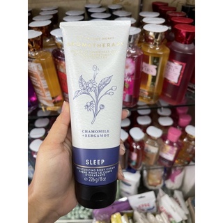 Bath and Body Works Aromatherapy Sleep Chamomile Bergamot Moisturizing Body Cream 226g. ของแท้