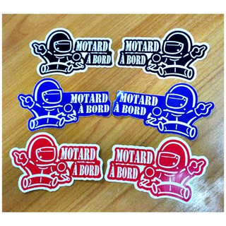 สติกเกอร์ ** MOTARD A BORD ** 1 ชุด 2 แผ่น มี 3 สีให้เลือก