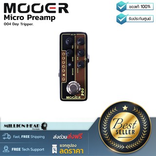 Mooer : Micro Preamp 004 Day Tripper by Millionhead (ปรีแอมป์ขนาดเล็กสุดคุ้มจากค่าย Mooer ที่จำลองเสียงของ VOX AC30)