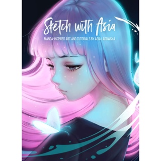 Sketch with Asia : Manga-Inspired Art and Tutorials